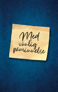 Med vänlig påminnelse