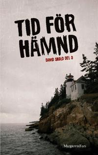 Tid för hämnd : David Sköld del 3