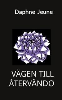 Vägen till återvändo : Bok 3