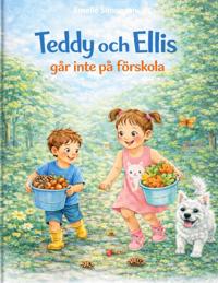 Teddy och Ellis går inte på förskola