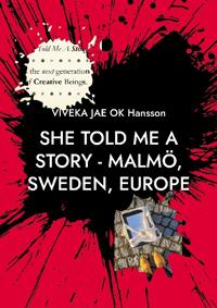 She told me a story - a Malmö-based female community : Odd Jade in the flesh