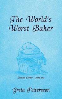 The World's Worst Baker : Crowds Corner - book one