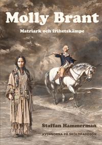 Molly Brant: Matriark och frihetskämpe