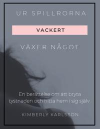 Ur spillrorna växer något vackert: Jag växte upp i kaos men blev tryggheten jag själv aldrig fick