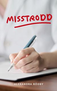 Misstrodd : boken om mitt liv