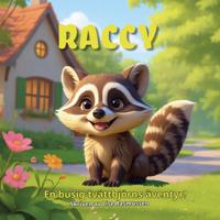 Raccy: En busig tvättbjörns äventyr!