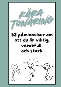 Kära Tonåring: 52 påminnelser om att du är viktig, värdefull och stark