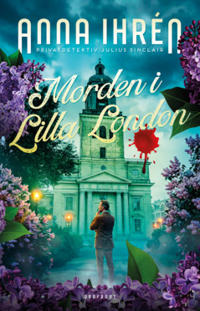Morden i Lilla London : Julius Sinclair, privatdetektiv