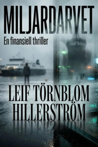 Miljardarvet : En finansiell thriller