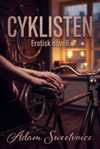 Cyklisten : Erotisk novell