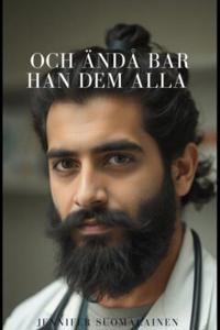 Och ändå bar han dem alla