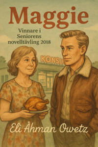 Maggie : Vinnare i Seniorens novelltävling 2018