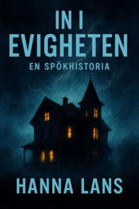 In i evigheten : En spökhistoria