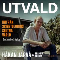 Utvald : inifrån scientologins slutna värld