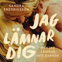 Jag lämnar dig men jag lämnar inte barnen
