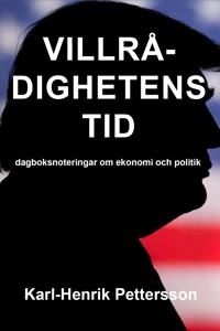 Bokomslag för "Villrådighetens tid  : dagboksnoteringar om ekonomi och politik"
