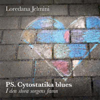 PS. Cytostatika blues : i den stora sorgens famn