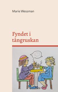 Fyndet i tångruskan: - när vardagen får ta plats