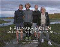 Fjällnära möten - Meetings in the mountains