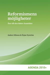 Reformismens möjligheter : åter till den bättre framtiden