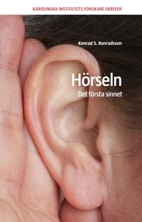 Hörseln : det första sinnet