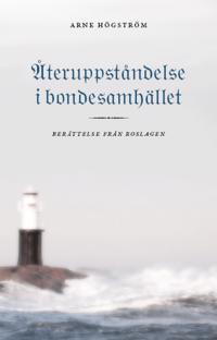 Återuppståndelse i bondesamhället : berättelse från Roslagen