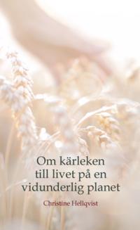 Om kärleken till livet på en vidunderlig planet