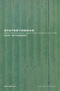 Statsbyggnad : den offentliga maktens organisation