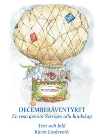 Decemberäventyret : En resa genom Sveriges alla landskap
