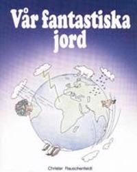 Vår fantastiska jord
