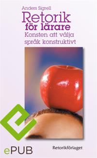Retorik för lärare: Konsten att välja språk konstruktivt