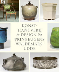 Konsthantverk & Design på Prins Eugens Waldemarsudde