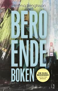 Beroendeboken : om olika beroenden och hur man ­tillfrisknar