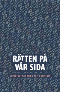 Rätten på vår sida – Juridisk handbok för aktivism