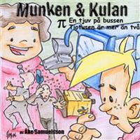 Munken & Kulan PI. En tjuv på bussen ; Tiotusen är mer än två