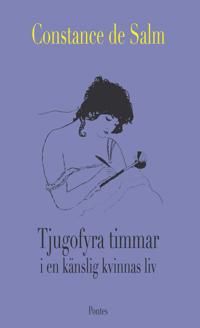 Tjugofyra timmar i en känslig kvinnas liv
