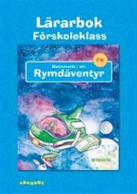 Matematik i ett rymdäventyr Lärarbok förskoleklass