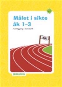 Målet i sikte åk 1-3 : kartläggning i matematik