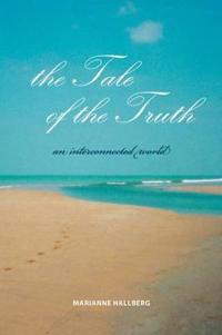 The tale of the truth : an interconnected world