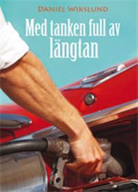 Med tanken full av längtan : sanna och sannolika historier med sånger