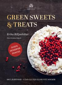 Green Sweets and Treats - 100% Rawfood utan gluten eller vitt socker