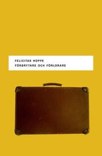 Förbrytare och förlorare - Fem porträtt