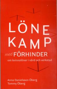 Lönekamp med förhinder : om kvinnolöner i vård och verkstad