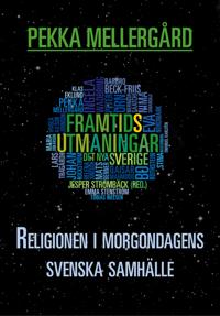 Religionen i morgondagens svenska samhälle