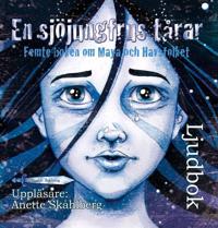 En sjöjungfrus tårar : femte boken om Maya och Havsfolket
