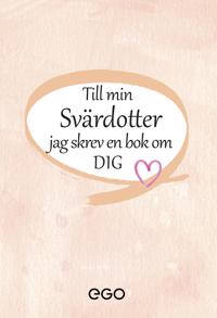Till min svärdotter - jag skrev en bok om dig