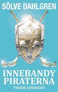 InnebandyPiraterna - Tredje säsongen