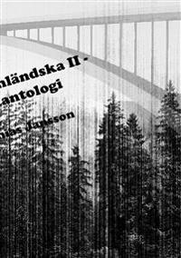 Di ångermanländska II - en diktantologi