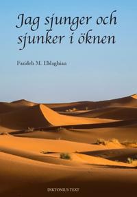 Jag sjunger och sjunker i öknen