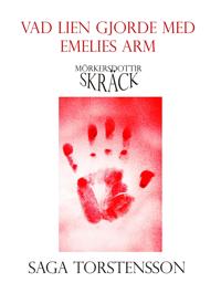 Vad lien gjorde med Emelies arm